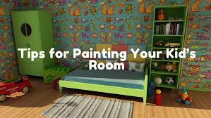 Tips for Painting Your Kid’s Room!